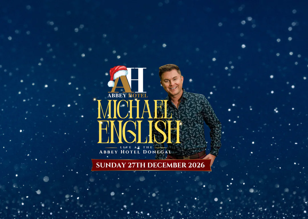 Enjoy a festive music event with Michael English at Abbey Hotel, Donegal, on 27th December 2026. Celebrate in style.
